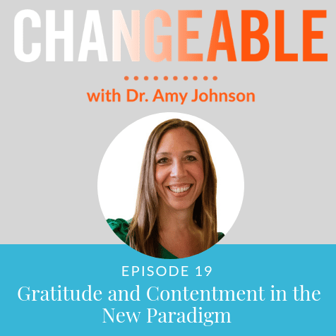 Gratitude and Contentment in the New Paradigm