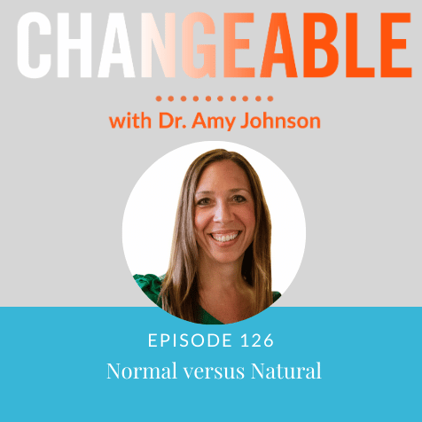 Normal vs. Natural with Dr Amy Johnson