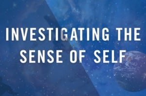 Investigating The Sense of Self Intensive